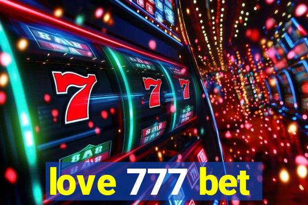 love 777 bet